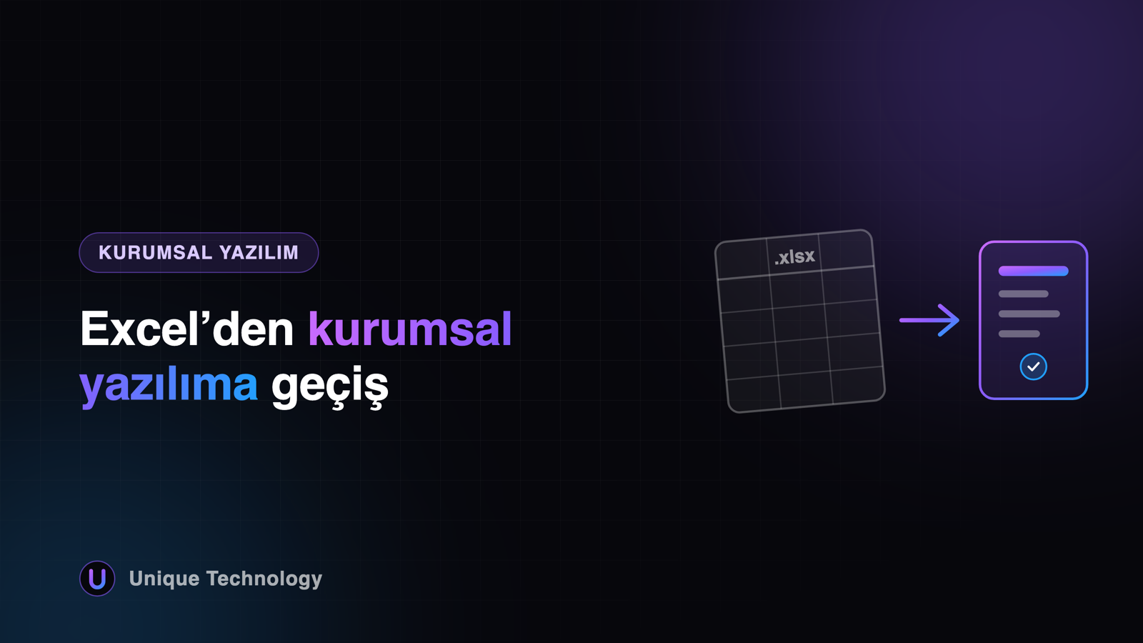 Excel’den kurumsal yazılıma geçiş: neyi taşımalı, neyi bırakmalı